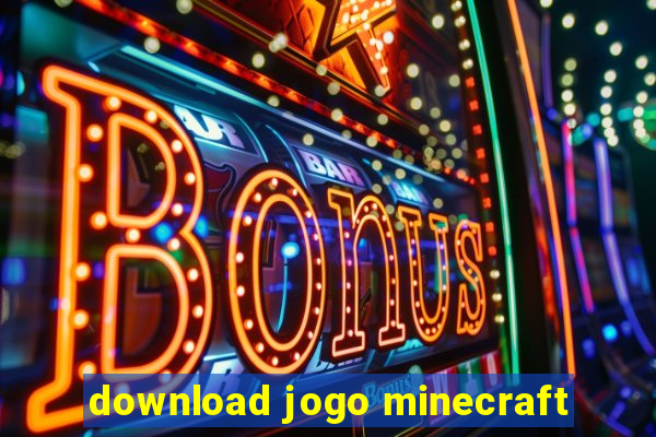 download jogo minecraft